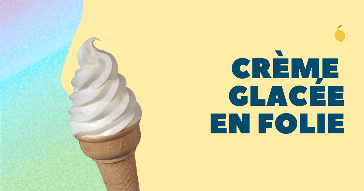 LA meilleure crème glacée de Sherbrooke